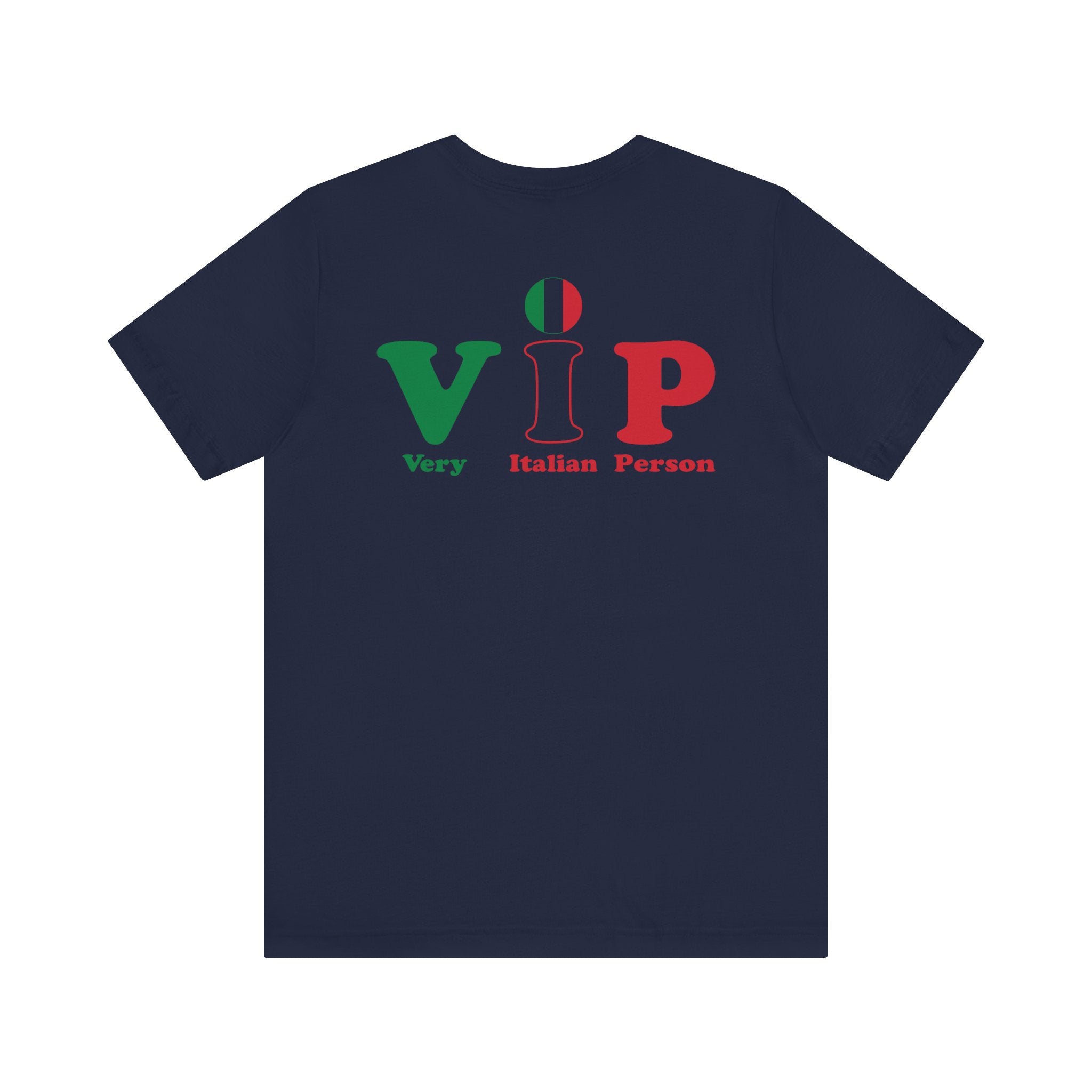 TheVIPLine Very Italian Person V1 Unisex Jersey Short Sleeve Tee