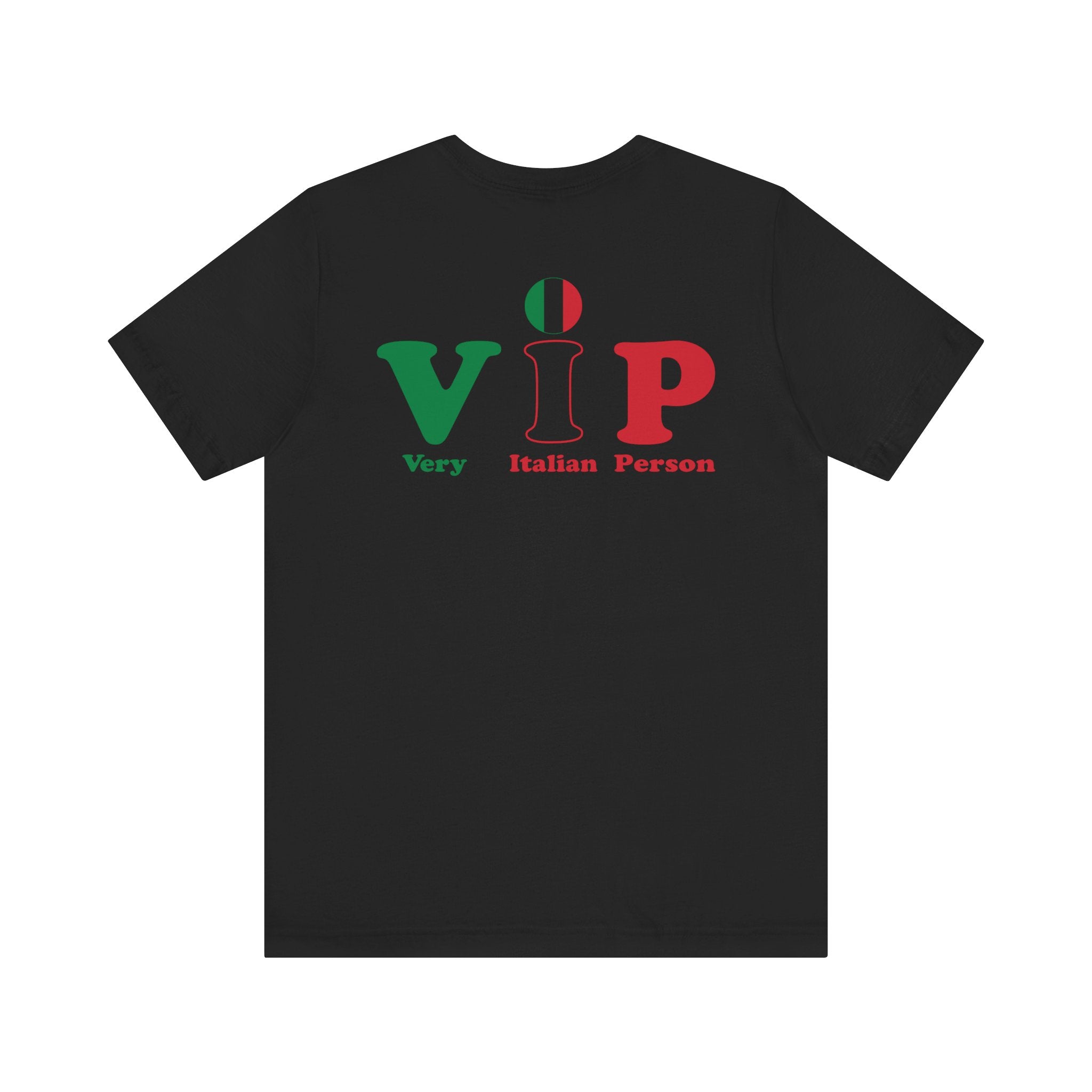 TheVIPLine Very Italian Person V1 Unisex Jersey Short Sleeve Tee